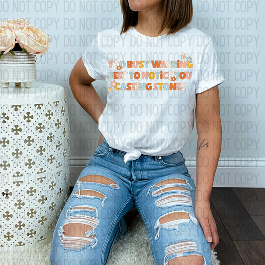 Too busy washing feet